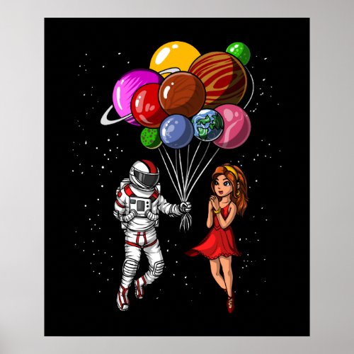 Space Astronaut Couple Cosmic Planets Balloons Poster