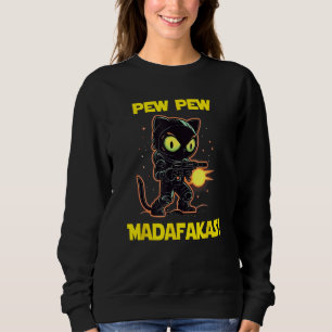 Space Astronaut Pew Madafakas Black Cat Sweatshirt