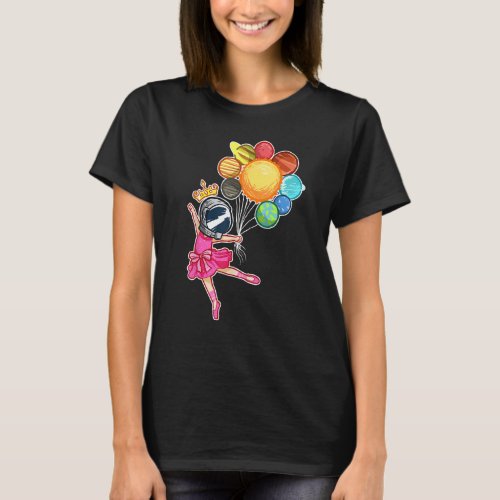 Space Ballerina Astronaut Funny Ballet Dancer Plan T-Shirt