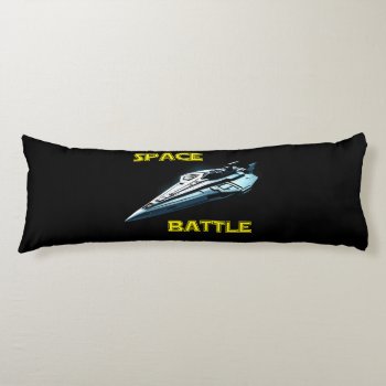 Space Battle Body Pillow by Dozzle at Zazzle