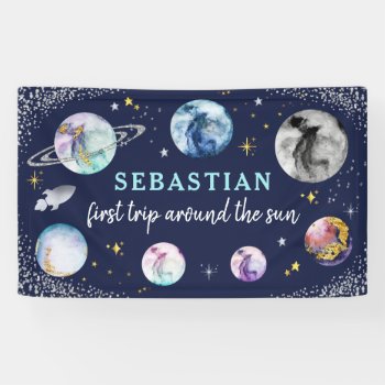 Space Birthday Party  First Trip Around The Sun Banner by PixelPerfectionParty at Zazzle
