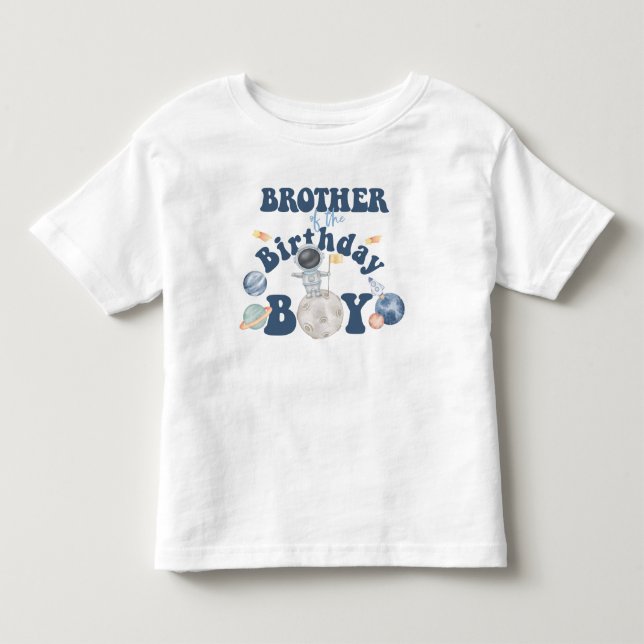 Space Birthday T-shirt-Brother of the birthday boy Toddler T-shirt (Front)