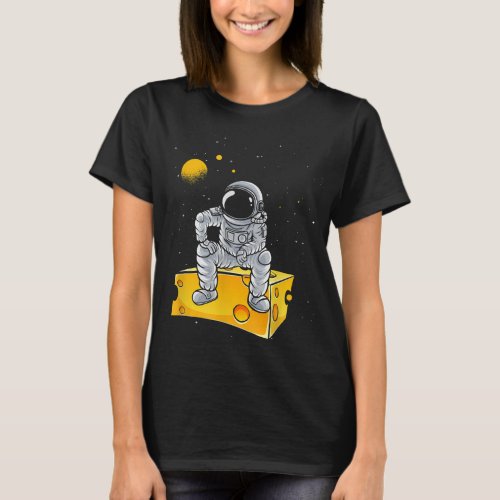 Space Cheese Astronaut Astronomy Cosmology Planet T_Shirt