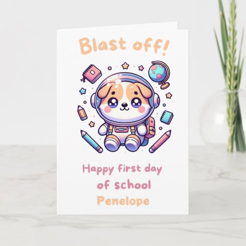 Space Dog Happy First Day of School Card
