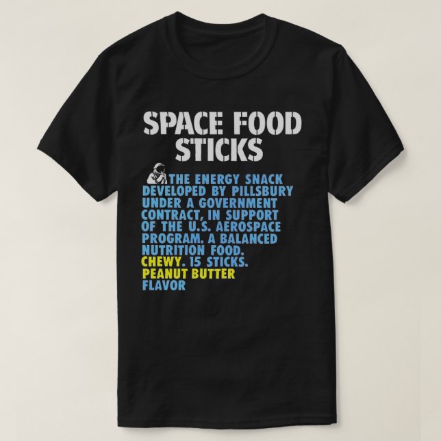 Space Food Sticks T-Shirt (Design Front)