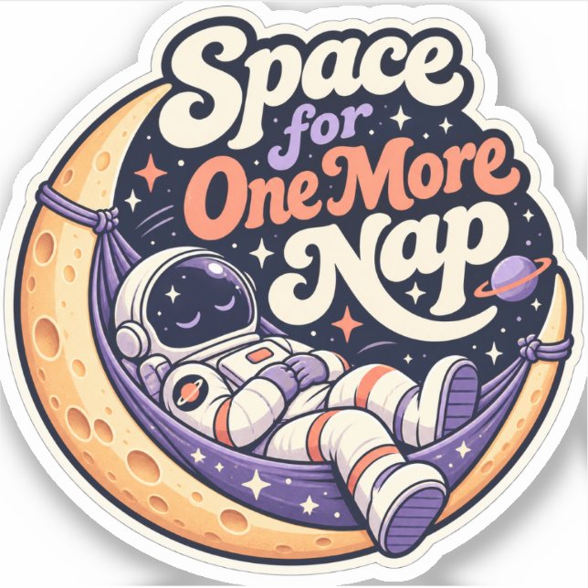 Space for One More Nap Sticker (Front)