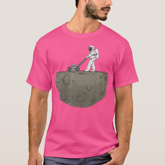 Space Gardener - Astronaut Cut The Lawn On Moon Ga T-Shirt (Front)