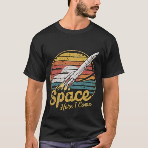 Space Here I Come Exciting Motivational T_Shirt