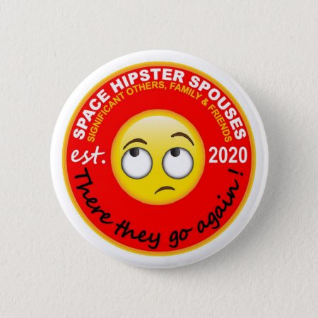 Space Hipsters® Spouses 2.25" Button