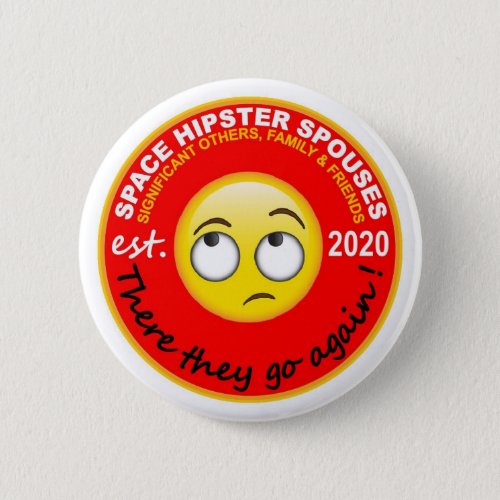 Space Hipsters Spouses 225 Button