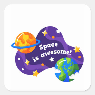 Space is awesome square sticker