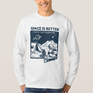 Space is Better with the Campfire T-Shirt