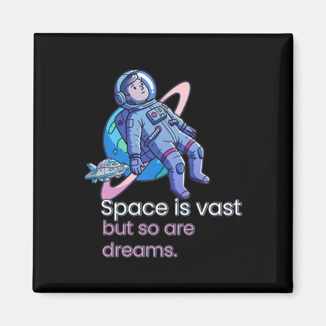 Space Is Vast  Magnet (Front)