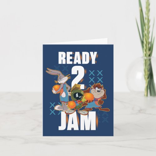 SPACE JAM A NEW LEGACY  Ready 2 Jam Note Card