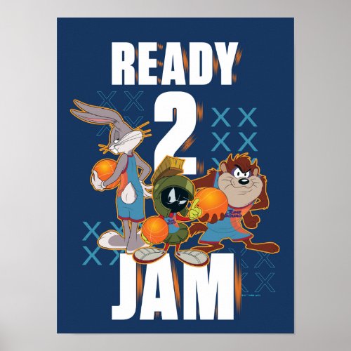 SPACE JAM A NEW LEGACY  Ready 2 Jam Poster