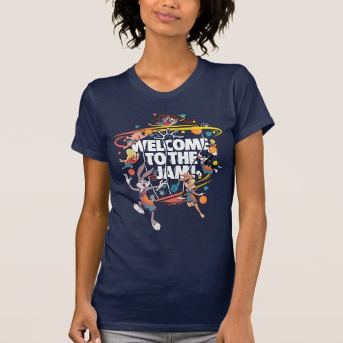 SPACE JAM A NEW LEGACY  Welcome to the Jam T_Shirt