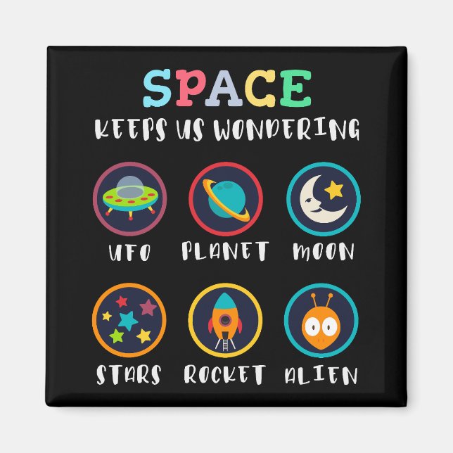 Space keeps us wondering magnet (Front)