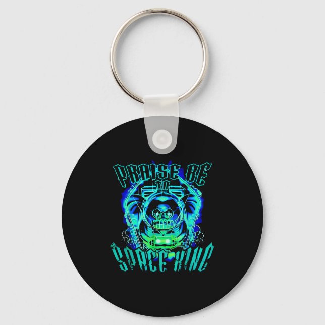 Space King Praise Be Funny  Keychain (Front)