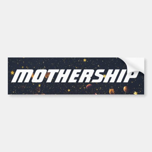 Space Mothership car bumper sticker