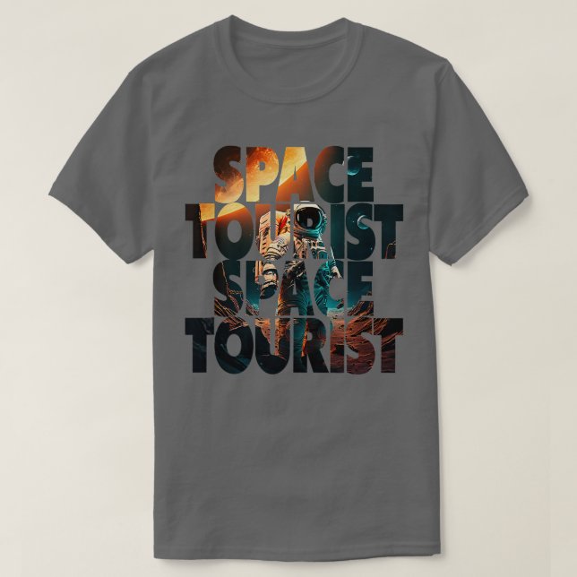 Space ourist Outer Space Outer Space Astronaut ank T-Shirt (Design Front)
