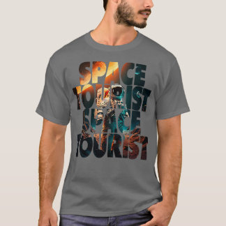 Space ourist Outer Space Outer Space Astronaut ank T-Shirt
