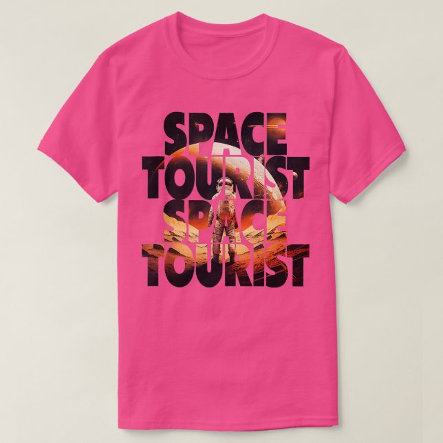 Space ourist Outer Space Outer Space Astronaut ank T-Shirt (Design Front)