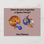 Space Party Planet Funny College Humour Joke Postcard at Zazzle