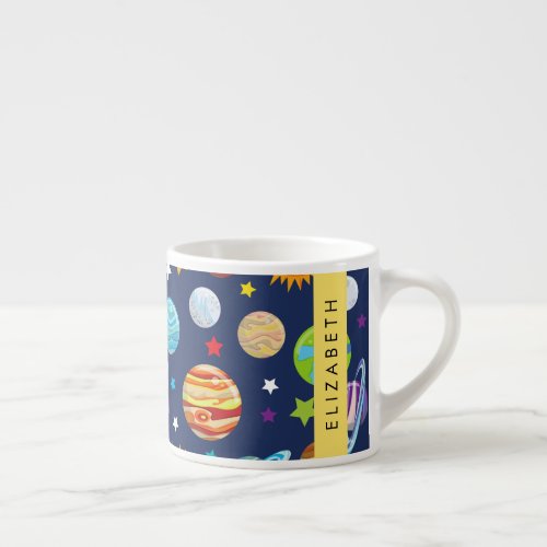 Space Pattern Planets Stars Cosmos Your Name Espresso Cup