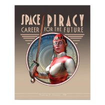 Space Piracy: Career for the Future  (16x20") Poster