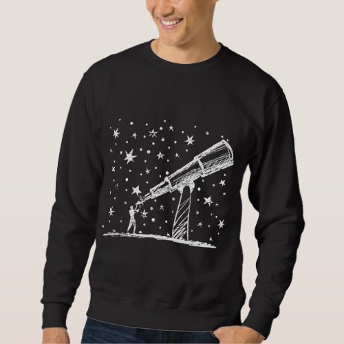 Space Scientist Telescope Stars Galaxy Astronomer  Sweatshirt
