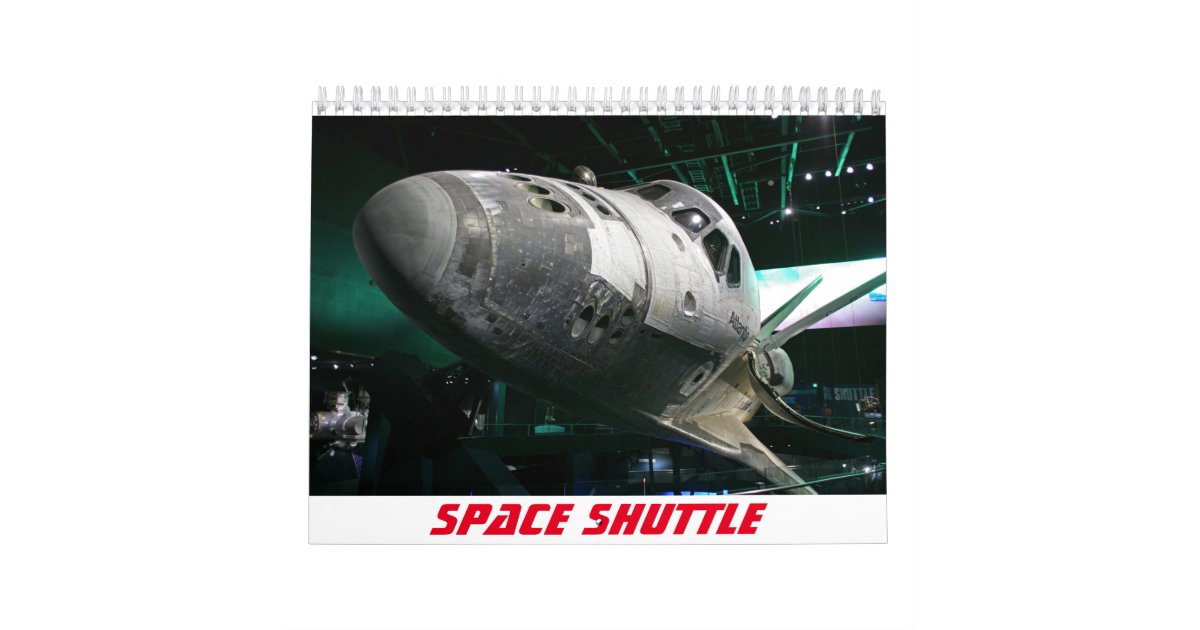 Space Shuttle Calendar Zazzle com Space Shuttle Calendar Zazzle com