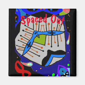 Spaced out,infinity magnet