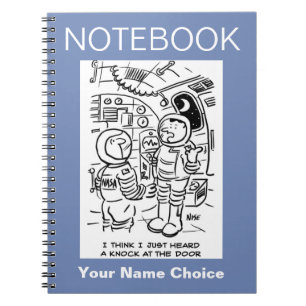 Spacemen in Spaceship Hear Knocking Notebook
