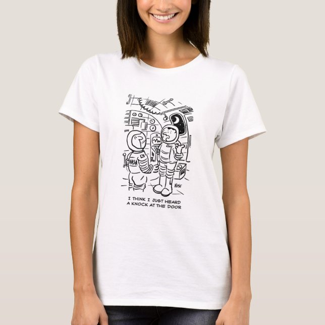 Spacemen on Spaceship Hear Knock at Door T-Shirt (Front)