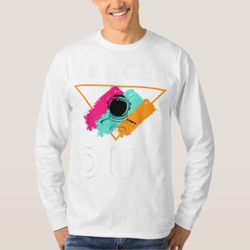 Spaceship Universe Spaced Out Astronaut Planets As T_Shirt