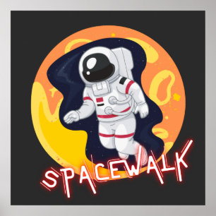 SPACEWALK - SPACE ASTRONAUT POSTER