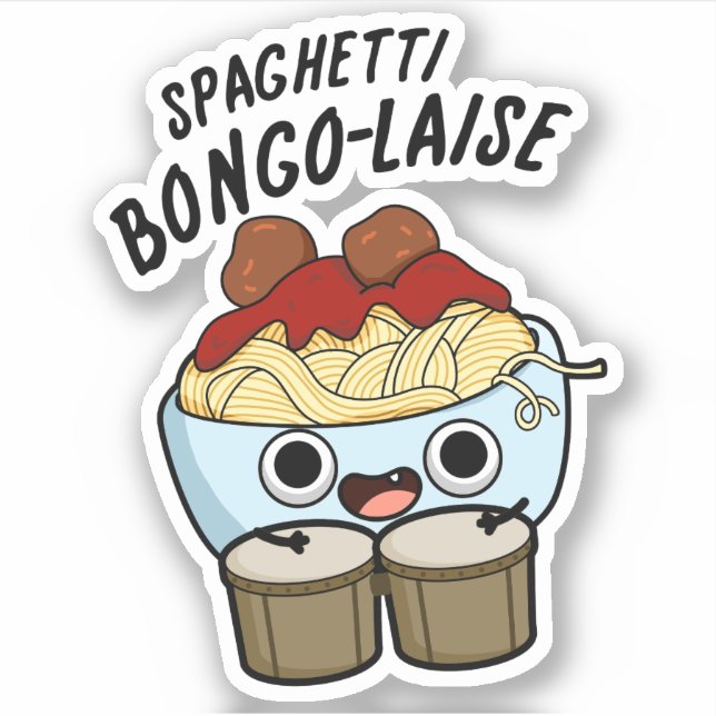 Spaghetti Bongolaise Funny Food Pun   Sticker (Front)