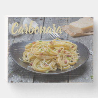 Spaghetti Carbonara Pasta with Bacon and Parmesan Wooden Box Sign