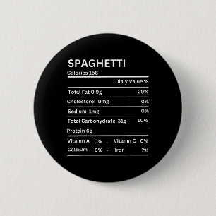 Spaghetti Nutrition Facts Funny Thanksgiving Nutri Button