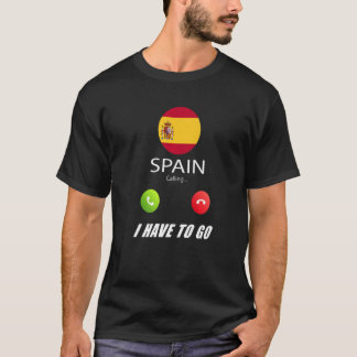 Spain Flag Souvenir Spain Is Calling Is Calling   T-Shirt