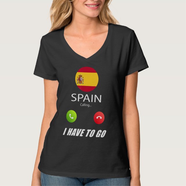 Spain Flag Souvenir Spain Is Calling Is Calling T-Shirt (Front)