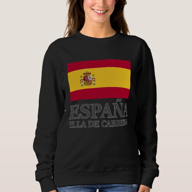 Spain Illa De Cabrera Flag Travel Europe Holiday Sweatshirt (Front)