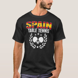Spain Ping Pong Spanish Table Tennis Team Supp T-Shirt