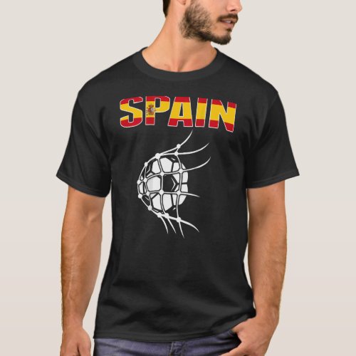 Spain Soccer Ball In Net Goal Support Spanish Foot T_Shirt