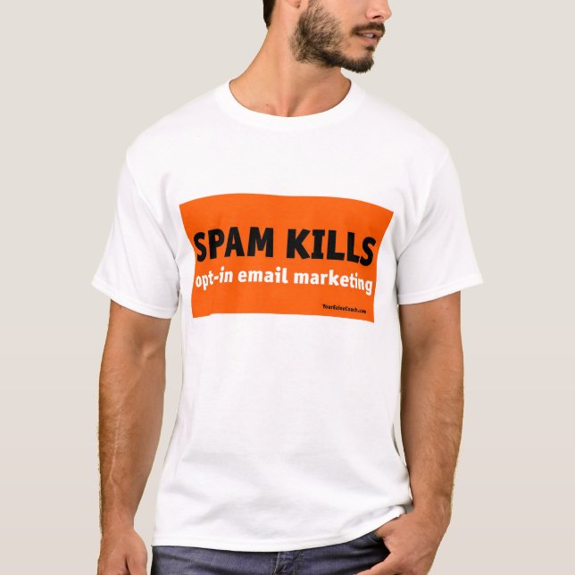 SPAM KILLS T-Shirt (Front)