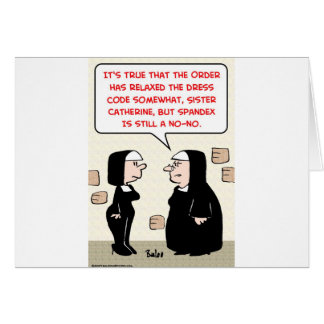 spandex nuns no-no dress code cards