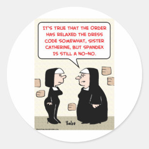 spandex nuns no-no dress code classic round sticker