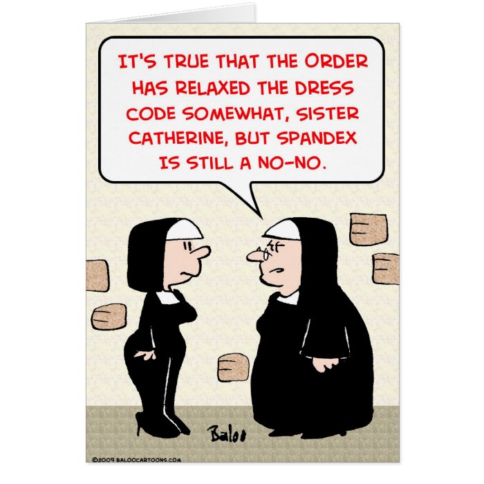 spandex nuns no no dress code greeting cards