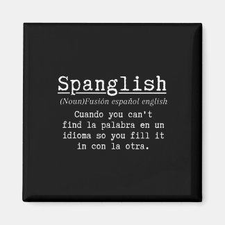 Spanglish Definition Funny Spanish Teacher Bilingu Magnet