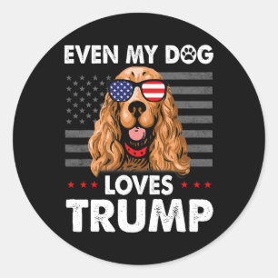 Spaniel Even My Dog Loves Trump Funny  Classic Round Sticker